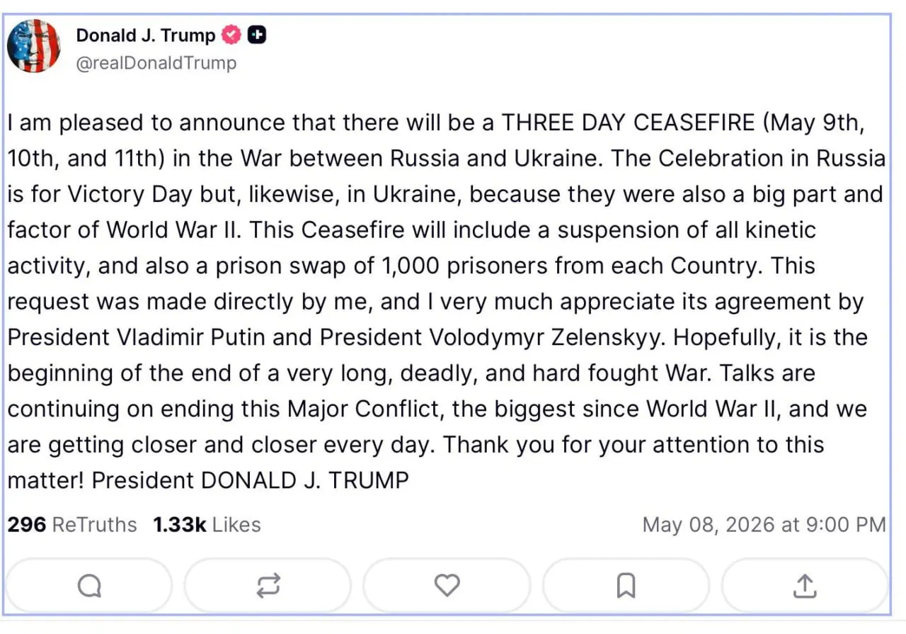 Президент США заявил о трёхдневном перемирии 9–11 мая: предполагается полная приостановка боевых действий и взаимный обмен пленными по 1000 человек с каждой стороны.